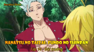 Nanatsu no Taizai: Fundo no Shinpan Tập 14 - Đội trưởng