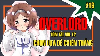 OVERLORD Tóm Tắt Vol 12 Chọn Lựa Để chiến Thắng @AnimeSon