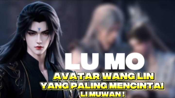 Fakta menarik dari Lu Mo Renegade immortal