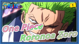 [One Piece] Roronoa Zoro--- Feel the Tension of Strongest Swordman!_1