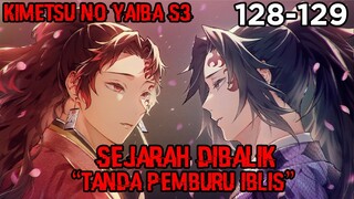 Tanda Keturunan Nafas Pertama!! Kebenaran Dibalik Tanda Pemburu Iblis!! (KNY 128 – 129)