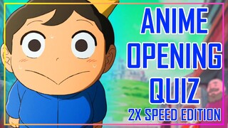 GUESS THE ANIME OPENING QUIZ - 2X SPEED EDITION - 40 OPENINGS