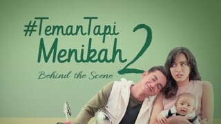 #TemanTapiMenikah2 Behind The Scene Part 2