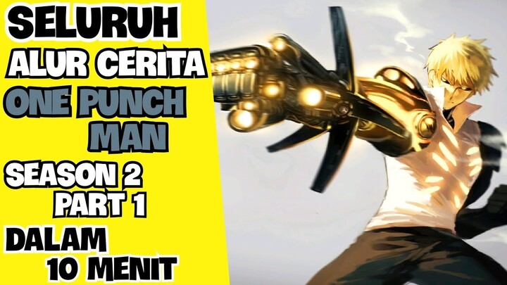 SAITAMA MENGIKUTI TURNAMEN BELA DIRI | SELURUH ALUR CERITA ANIME ONE PUNCH MAN SEASON 2 PART 1