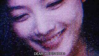 🇰🇷Ep.03 - DEAR X (2025) Eng Sub