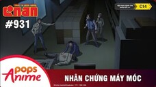 Thám Tử Lừng Danh Conan - Tập 931 | Nhân Chứng Máy Móc |Bản Lồng Tiếng