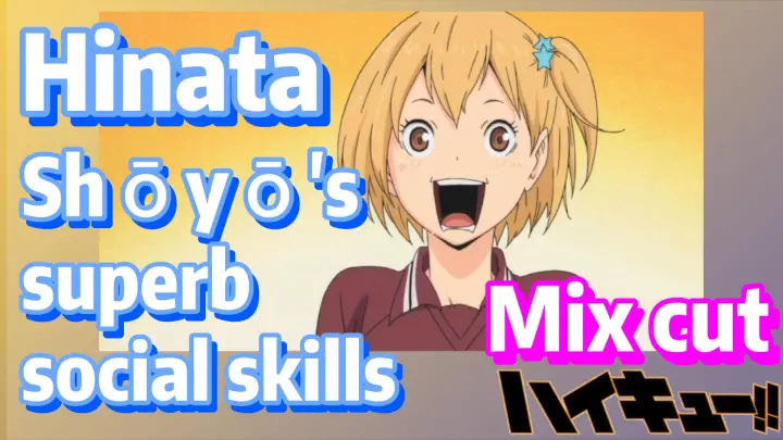 [Haikyuu!!]  Mix cut |  Hinata Shōyō's superb social skills