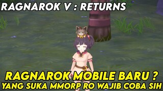 GAME MMORPG RAGNAROK MOBILE BARU ? ADA POTENSI CUAN ? LAGI CBT ? - RAGNAROK V RETURNS