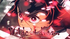 (Nhớ đeo tai nghe nha) WILDEST DREAM Kimetsu No Yaiba - AMV