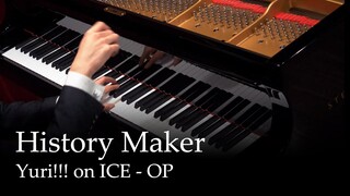 History Maker - Yuri!!! on ICE OP [Piano]