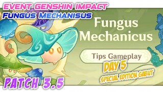 Tips & Trik || Event Fungus  Mechanicus || Genshin Impact || Day 5 ||Event