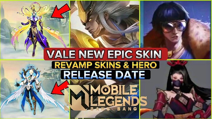 Vale New Upcoming Epic Skin 🔥😱 Revamp Skins & Hero Release Date Announce|MLBB UPDATES