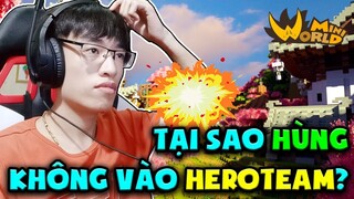 TẠI SAO HÙNG LÀM FREE FIRE MÀ KHÔNG VÀO HERO TEAM CÙNG SIRO || MINI WORLD HAY FREE FIRE TỐT HƠN