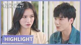Highlight | He likes Weiyi. | A Taste of First Love S2 | 拜托了！姐姐2 | ENG SUB