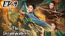 [ENG] EP 9 The Dreamwalker