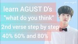 Learn how to rap AGUST D "WHAT DO YOU THINK" 2nd verse with EASY LYRICS (50% SLOWMO TUTORIAL)