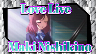 [Love Live!] Maki Nishikino--- The Brave of Love