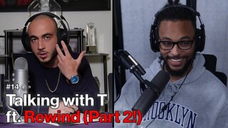 Rewind (Part 2) on how MK1 is unfinished & what he likes about the game | Talking with T #14