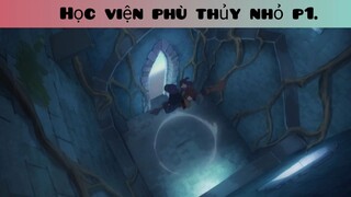 Học viện phù thủy p1