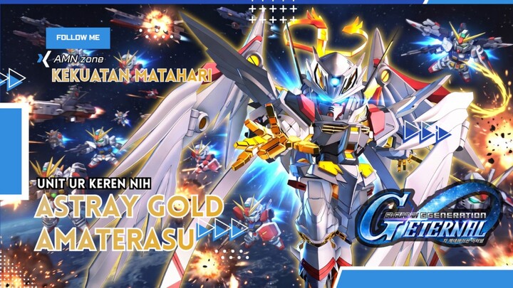 Dengan Kekuatan Matahari •|• Astray Gold Frame Amaterasu SD G Generation Eternal