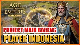 PROJECT MAIN BARENG PLAYER INDONESIA AGE OF EMPIRES MOBILE
