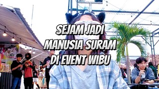 SEJAM JADI MANUSIA SURAM DI EVENT WIBU ? SIAPA TAKUT ! #JPOPENT