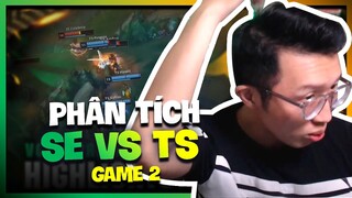 PHÂN TÍCH SE VS TS VCS MÙA XUÂN 2022 :KIÊU BINH TẤT BẠI (LMHT)12.2