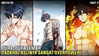 PURA-PURA POLOS PADAHAL SEMUA ORANG TAU PRIA INI SANGAT OVERPOWER || Part 3 || Alur Cerita Manhua