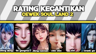 Rating Kecantikan Cewek Di Soul Land 2