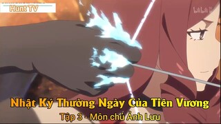 Nhật Ký Thường Ngày Của Tiên Vương Phần 2 Tập 2 - Môn chủ Ảnh Lưu