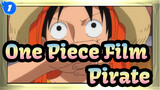 [One Piece Film] Why You Became a Pirate?_1