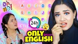 SPEAKING only *ENGLISH* for 24 HOURS ! G0NE WR0NG | Nilanjana Dhar