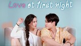 LAFN (Love at First Night) Ep14 Engsub - No copyright Infringement intended