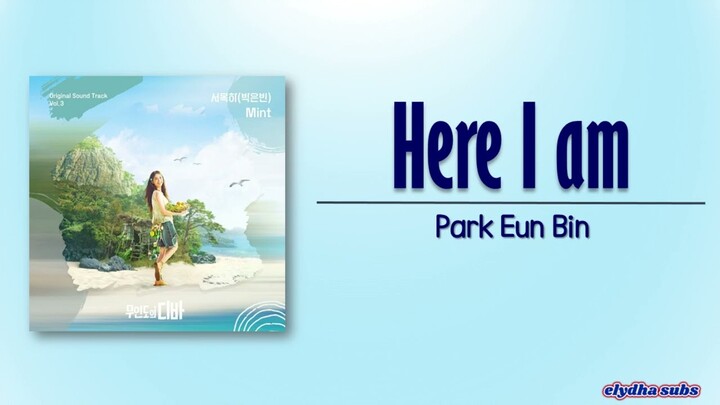 Park Eun Bin - Here I Am [Castaway Diva OST Vol.3] [Rom|Eng Lyric]