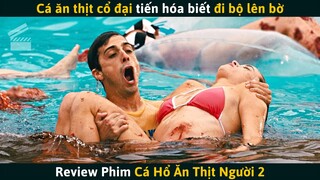 [Review Phim] Cá Ăn Thịt Cổ Đại Đã Quay Trở Lại Và Lợi Hại Hơn Xưa