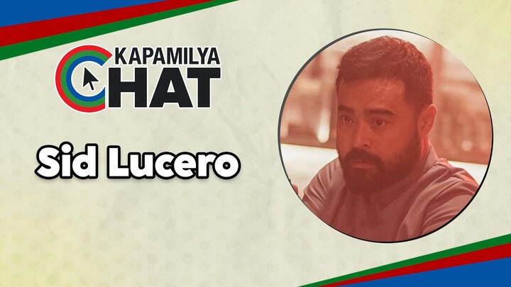 Sid Lucero | Kapamilya Chat
