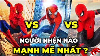 NGƯỜI NHỆN NÀO THỰC SỰ MẠNH MẼ NHẤT ? - SPIDER-MAN NÀO ĐÁNG GỜM NHẤT ?