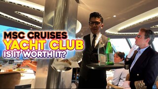 The MSC Cruise Yacht Club Experience: Is It Worth It?