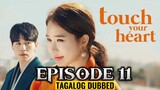 Touch Your Heart Episode 11 Tagalog