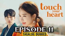 Touch Your Heart Episode 11 Tagalog