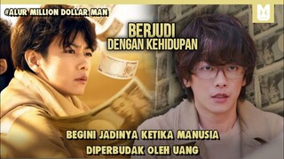 Filosofi Sebuah Uang !! SELURUH ALUR CERITA MILLION DOLLAR MAN HANYA DALAM 15 MENIT