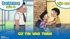 Doraemon S10 - Tập 499: Cứ tin vào thần + Cắm trại phong cách thế kỷ 22