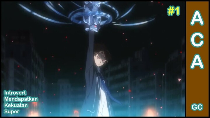 Introvert mendapatkan kekuatan super || Alur Cerita Anime Guilty Crown Part 1
