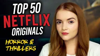TOP 50 NETFLIX HORROR & THRILLER ORIGINALS | TV + Movies | Spookyastronauts