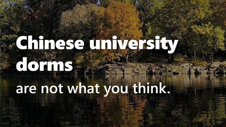 Chinese university dorms, explained in 12 seconds