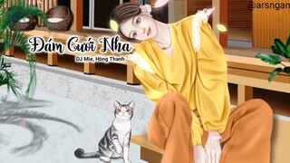 Đám Cưới Nha - Hồng Thanh, DJ Mie🇻🇳