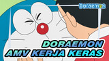 Doraemon
AMV Kerja Keras