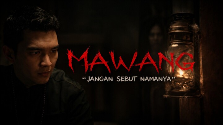 Film Horror Terbaru 2026 | Mawang Jangan Sebut Namanya