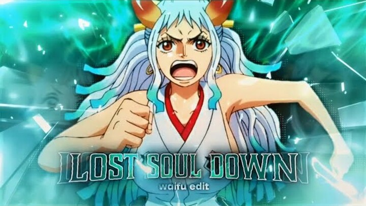 The Lost Soul Down - waifu edit - EDIT/AMV 🔥