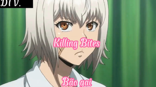 Killing Bites _Tập 2- Bão gai